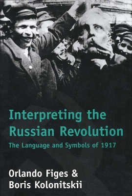 Interpreting the Russian Revolution book