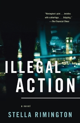 Illegal Action by Stella Rimington