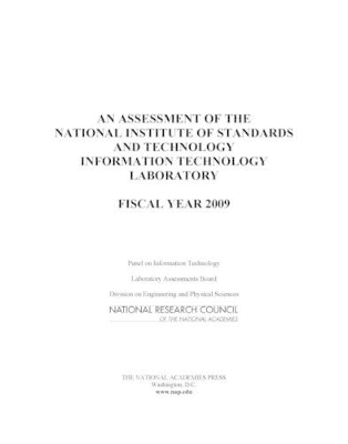 An Assessment of the National Institute of Standards and Technology Information Technology Laboratory by National Research Council