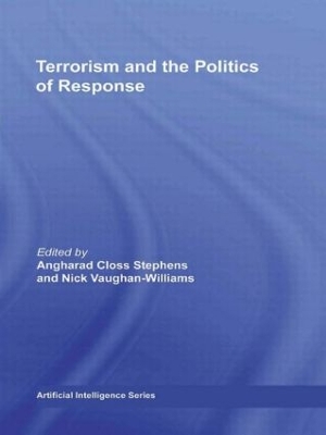 Terrorism and the Politics of Response by Angharad Closs Stephens