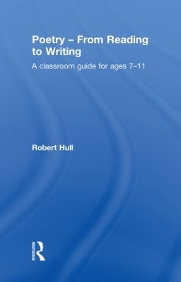 Poetry - From Reading to Writing by Robert Hull