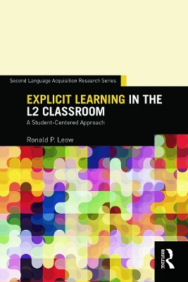 Explicit Learning in the L2 Classroom by Ronald P. Leow