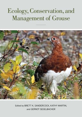 Ecology, Conservation, and Management of Grouse book