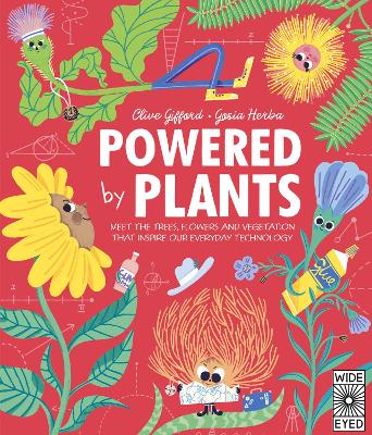 Powered by Plants: Meet the trees, flowers and vegetation that inspire our everyday technology book