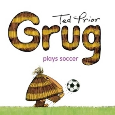 Grug Plays Soccer book