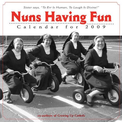 Nuns Having Fun: 2009 book