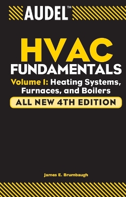 Audel HVAC Fundamentals by James E. Brumbaugh