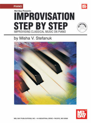 Improvisation Step by Step by Misha V Stefanuk