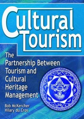 Cultural Tourism by Bob McKercher