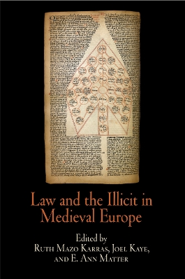 Law and the Illicit in Medieval Europe book