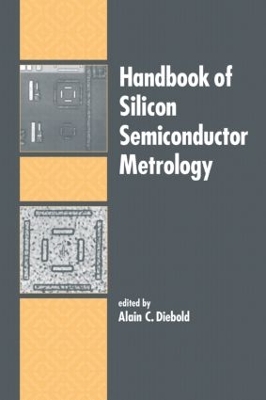 Handbook of Silicon Semiconductor Metrology book
