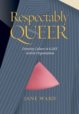 Respectably Queer by Jane Ward