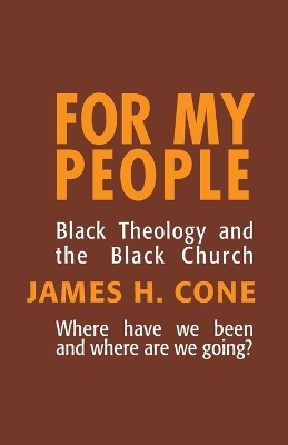 For My People by James H. Cone