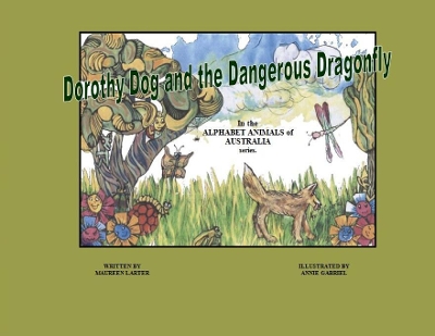 Dorothy Dog and the Dangerous Dragonfly book