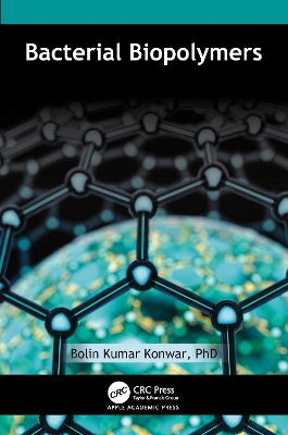 Bacterial Biopolymers by Bolin Kumar Konwar