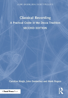 Classical Recording: A Practical Guide in the Decca Tradition book