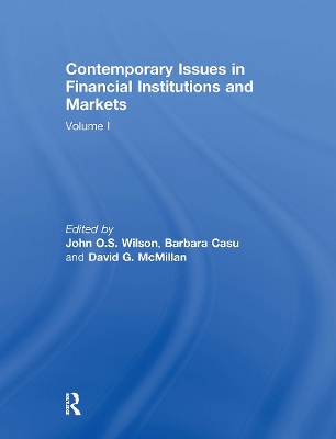 Contemporary Issues in Financial Institutions and Markets: Volume I by Barbara Casu