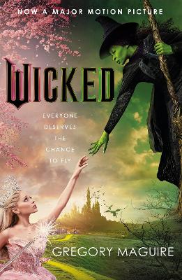 Wicked: the bestselling book that inspired the movie book