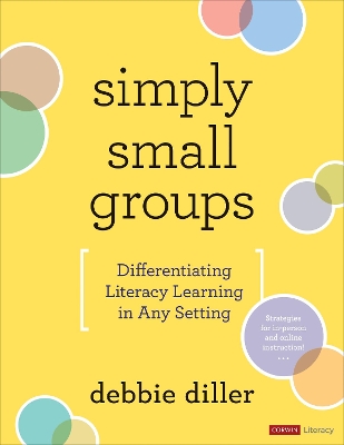 Simply Small Groups: Differentiating Literacy Learning in Any Setting book