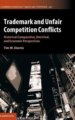 Trademark and Unfair Competition Conflicts by Tim W. Dornis