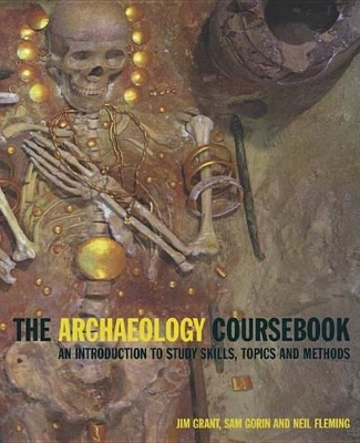 The Archaeology Coursebook by Jim Grant