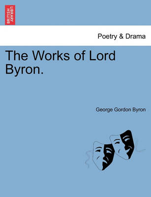 Works of Lord Byron. Vol. III by Lord George Gordon Byron, 1788-