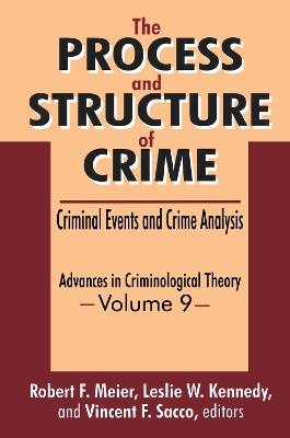 The Process and Structure of Crime: Criminal Events and Crime Analysis book