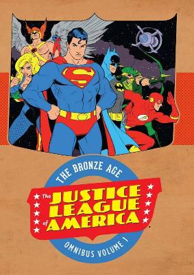 Justice League of America The Bronze Age Omnibus HC Vol 1 book