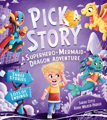 Pick a Story: A Superhero Mermaid Dragon Adventure (Pick a Story) book