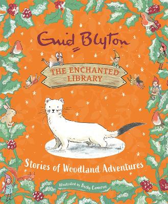 The Enchanted Library: Stories of Woodland Adventures book