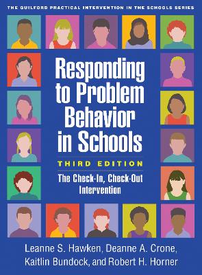 Responding to Problem Behavior in Schools, Third Edition: The Check-In, Check-Out Intervention book