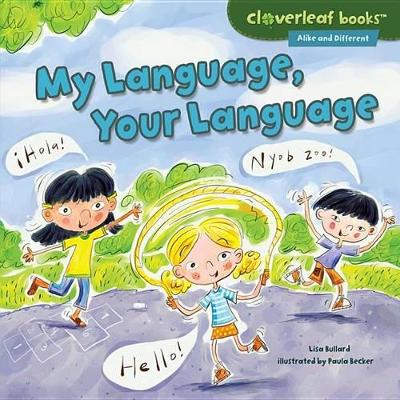 My Language, Your Language by Lisa Bullard