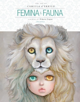 Femina And Fauna by Camilla d'Errico
