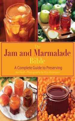 The Jam and Marmalade Bible by Jan Hedh