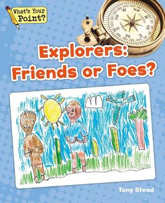 Explorers: Friends or Foes? book