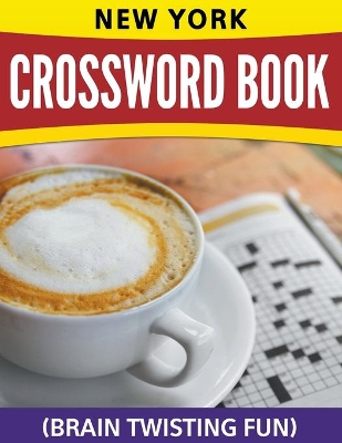 New York Crossword Book (Brain Twisting Fun) book