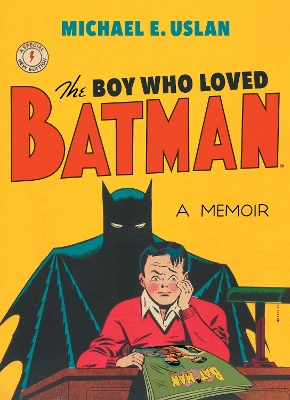 The Boy Who Loved Batman book