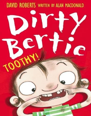 Dirty Bertie: Toothy! book