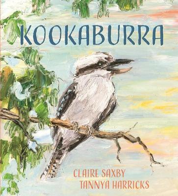 Kookaburra by Claire Saxby