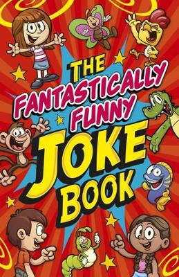 Fantastically Funny Knock Knock Jokes Book book