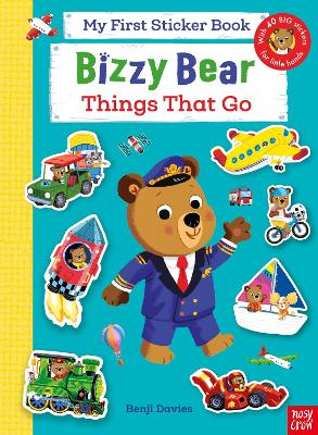 Bizzy Bear: My First Sticker Book Things That Go book