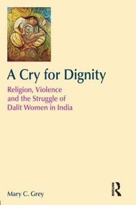 A Cry for Dignity by Mary Grey