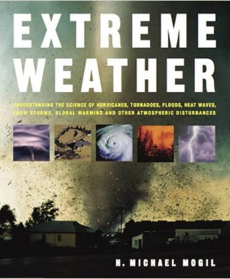Extreme Weather by H. Michael Mogil