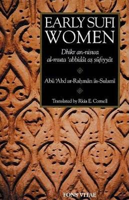Early Sufi Women: Dhikr an-niswa al-muta 'abbidat as sufiyyat book