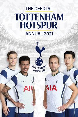 The Official Tottenham Hotspur Annual 2021 book