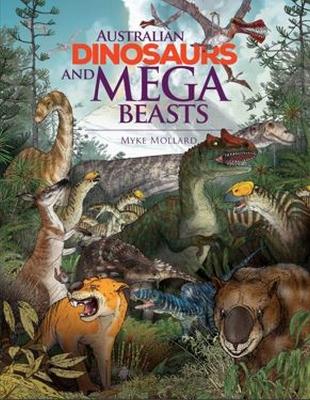 Australian Dinosaurs and Mega Beasts book