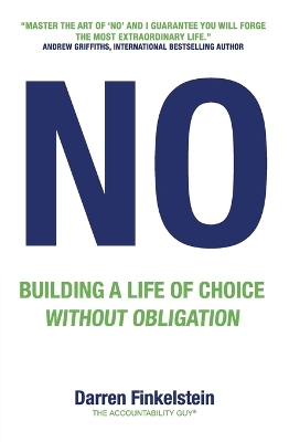 NO: Building a Life of Choice without Obligation book