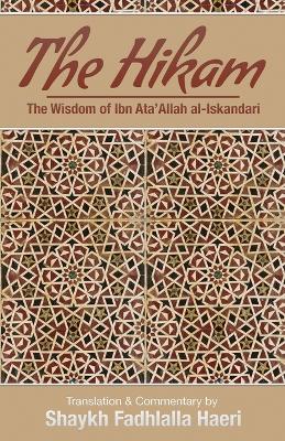 The Hikam - The Wisdom of Ibn `Ata' Allah book