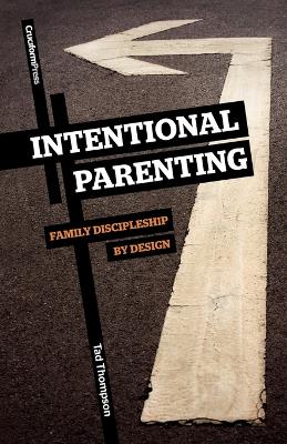 Intentional Parenting book