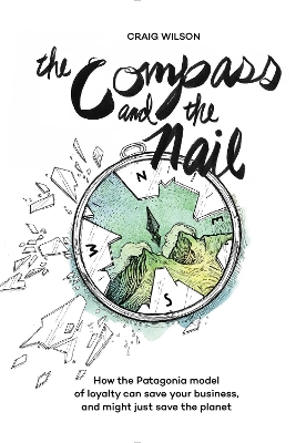 Compass and the Nail by Craig Wilson